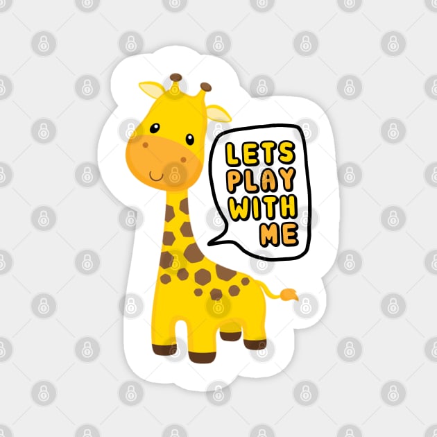 Let's Play With Me - Giraffe Magnet by toskaworks