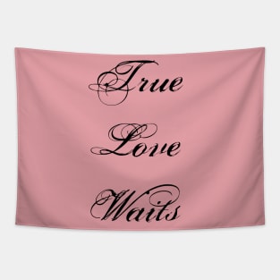 True Love Waits Tapestry