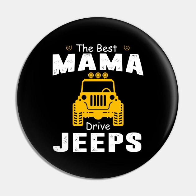 The Best Mama Drive Jeeps Jeep Lover Pin by Liza Canida