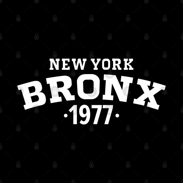 Bronx Legacy - Embrace Your Birth Year 1977 by Boogosh