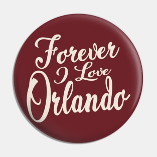 Forever i love Orlando Pin