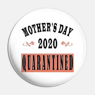 mother day 2020 quarantine Pin