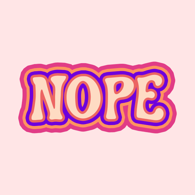 Nope by Vintage Dream