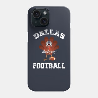 Dallas Thanksgiving Day Football Texas Distressed Turkey Phone Case