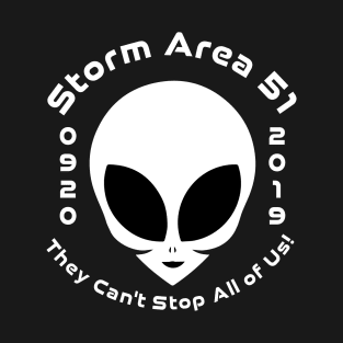 Storm Area 51 They Cant Stop Us All Illustration 09/20 2019 T-Shirt