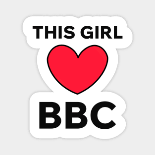 This Girl Loves BBC Magnet