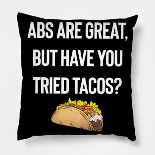 Abs Are Great, But Have You Tried Tacos Pillow