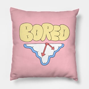Bored! Bored of time Pillow
