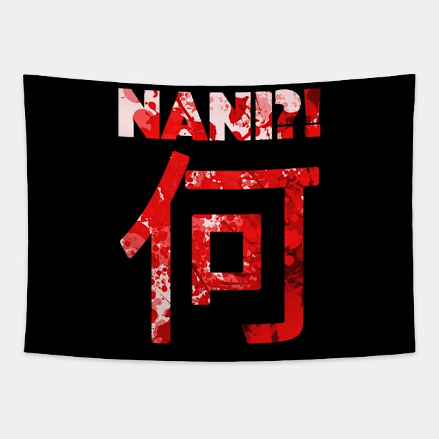 Nani - What? Funny Omae Wa Japanese Tapestry by HappyGiftArt