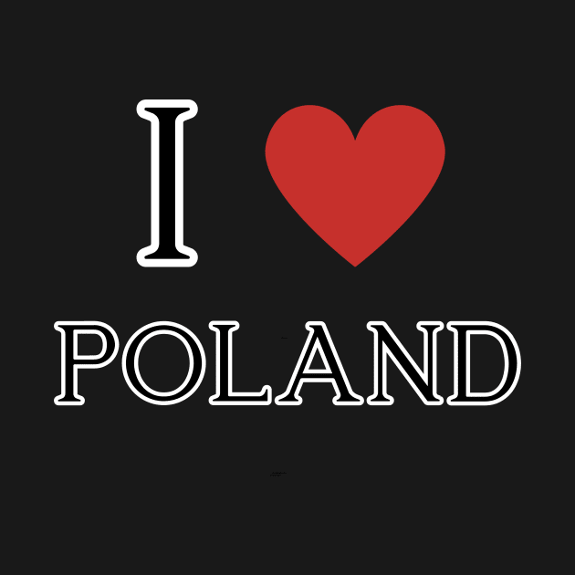 I Love Poland by topclothesss