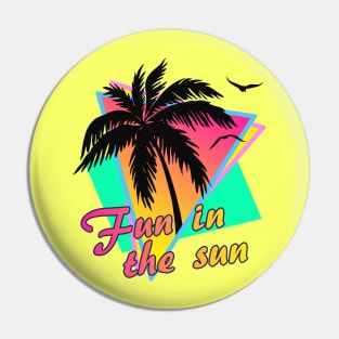 Fun In The Sun Pin