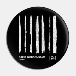 Crime / Stina Nordenstam / Minimalist Graphic Artwork Fan Design Pin