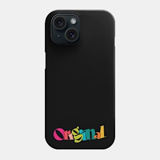 Be Original Phone Case