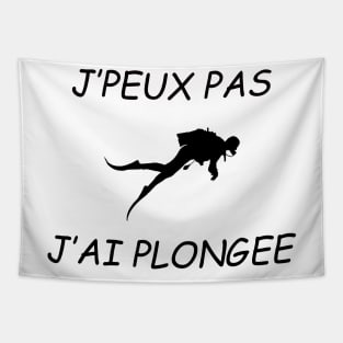 JE PEUX PAS J AI PLONGEE Tapestry