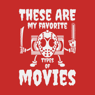 My Favorite Horror Movies (Mono) T-Shirt