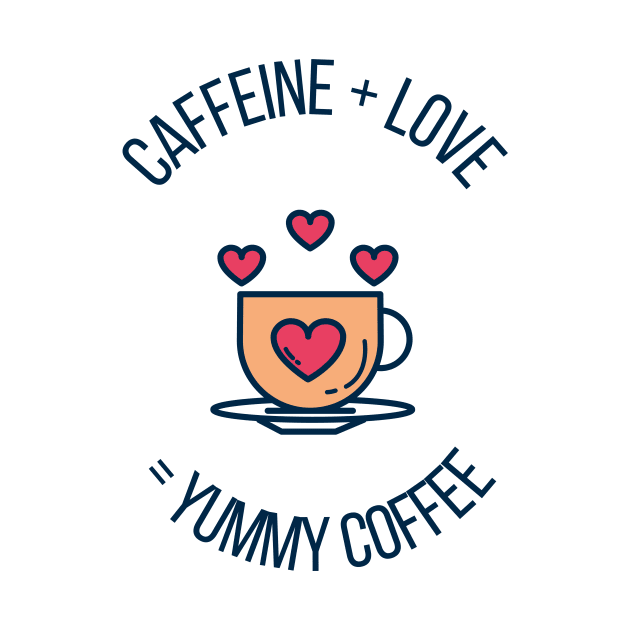 Caffeine + Love = Yummy Coffee Cute Gift for Coffee Lovers by nathalieaynie