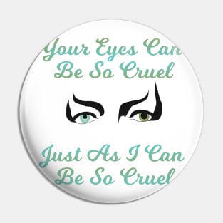 Labyrinth - Eyes Can Be So Cruel Pin