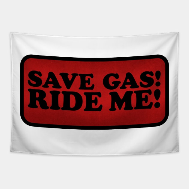 SAVE GAS! Tapestry by ARTCLX