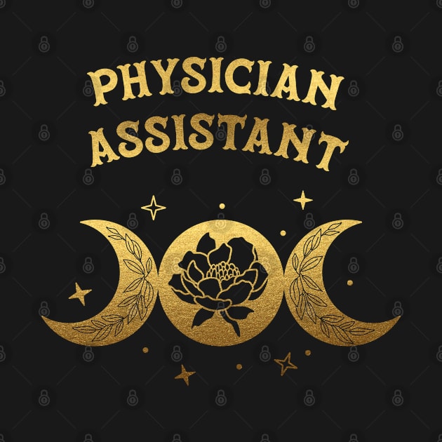 Physician Assistant - Boho Moon & Wild Rose Golden Design by best-vibes-only