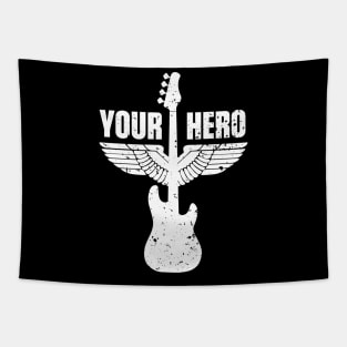 Your Bass Hero Bassist Bass Player Music Funny Quote Distressed Tapestry