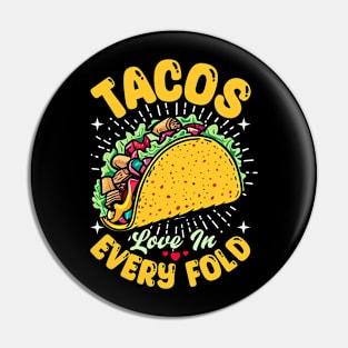 Tacos Love in Every Fold Pin