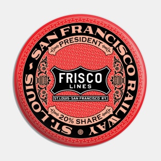 St Louis San Francisco Railway - Frisco Lines (18XX Style) Pin