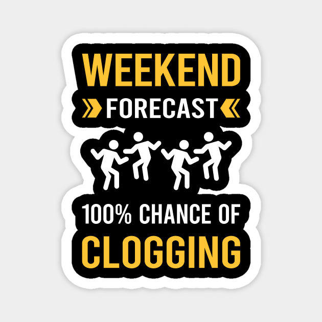 Weekend Forecast Clogging Clog Dance Clogger Magnet by Bourguignon Aror