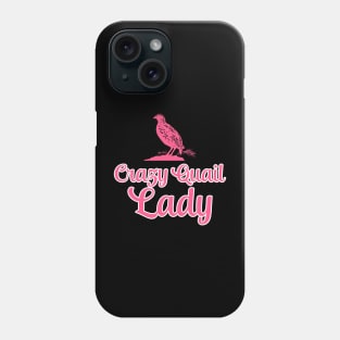 Crazy Quail Lady Funny Phone Case