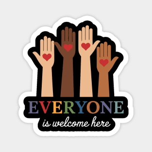 Everyone - Is - Welcome - Here - Idaho - Teacher Magnet