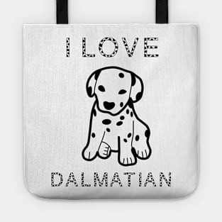 I love dalmatian dog Tote