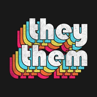 They/Them Pronouns -  Retro Style Rainbow Design T-Shirt