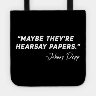 Hearsay Papers (White) Tote