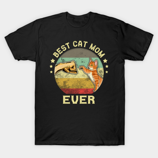 Discover BEST CAT MOM EVER - Best Cat Mom Ever - T-Shirt