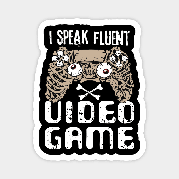 I Speak Fluent Video Game Magnet by The WYLD Tribe