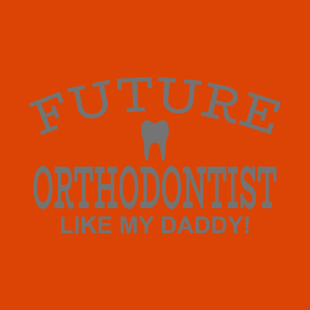 Future Orthodontist Like My Daddy by PeppermintClover