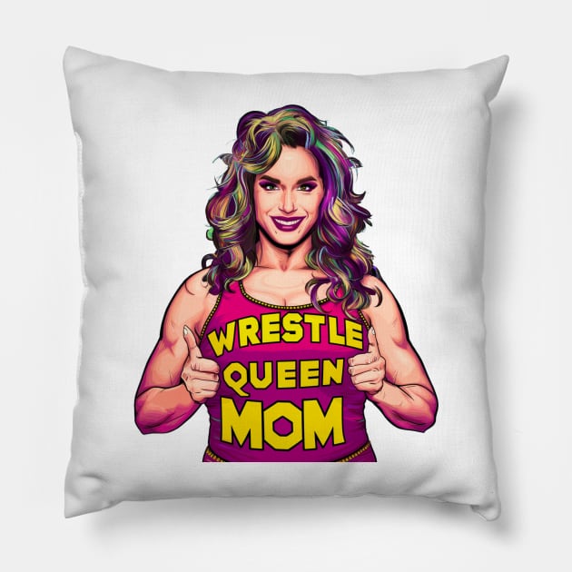 Wrestle Queen Mom Pillow by Hunter_c4 "Click here to uncover more designs"