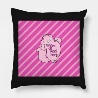 cheshire cat we're all mad here Pillow