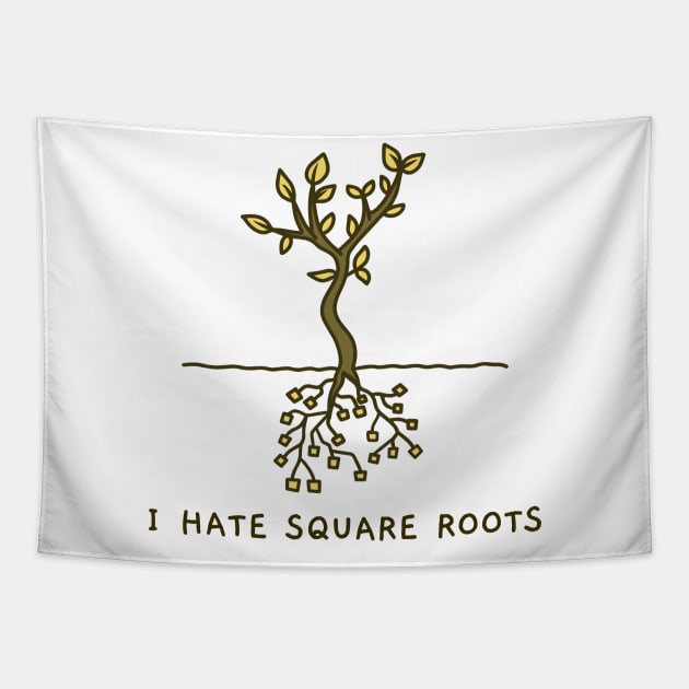 I Hate Square Roots Tapestry by Chemis-Tees