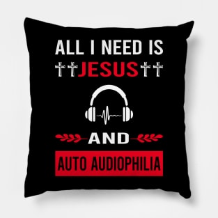 I Need Jesus And Auto Audiophilia Audiophile Pillow