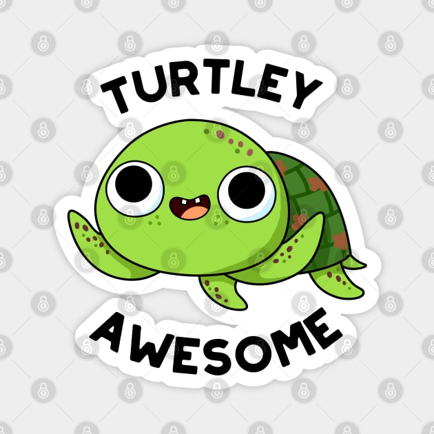 Turtley Awesome Cute Turtle Pun Magnet by punnybone