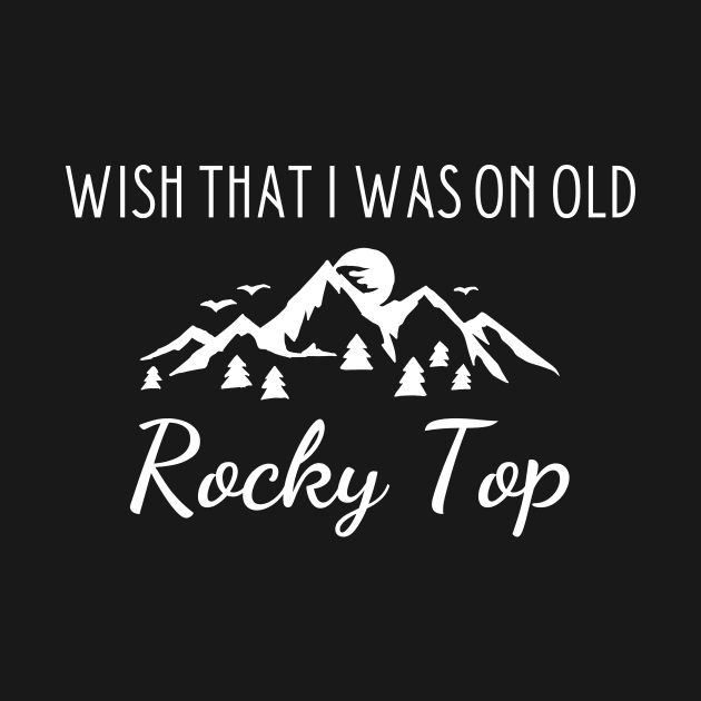 Wish I was on old Rocky Top by skasper06