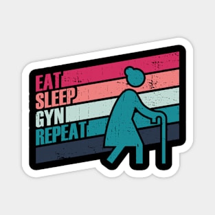 Eat Sleep Gyn Repeat Magnet