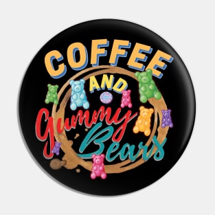 Coffee And Gummy Bears Pin