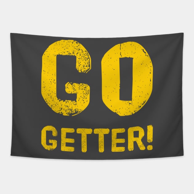 Go Getter! Tapestry by Tdjacks1