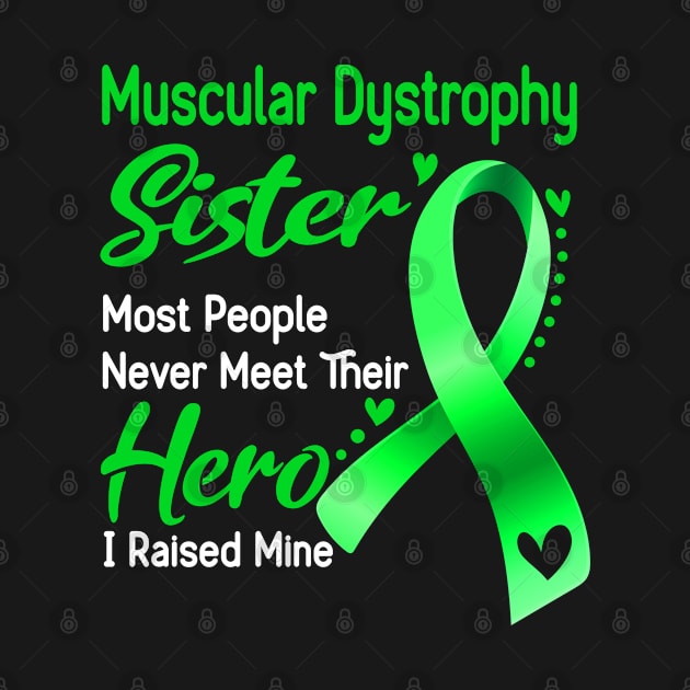 Muscular Dystrophy Sister Most People Never Meet Their Hero I Raised Mine by ThePassion99