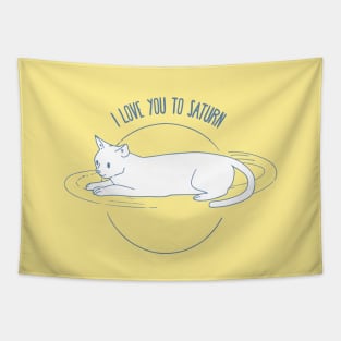 cute cat, I love you to Saturn, funny cat Tapestry