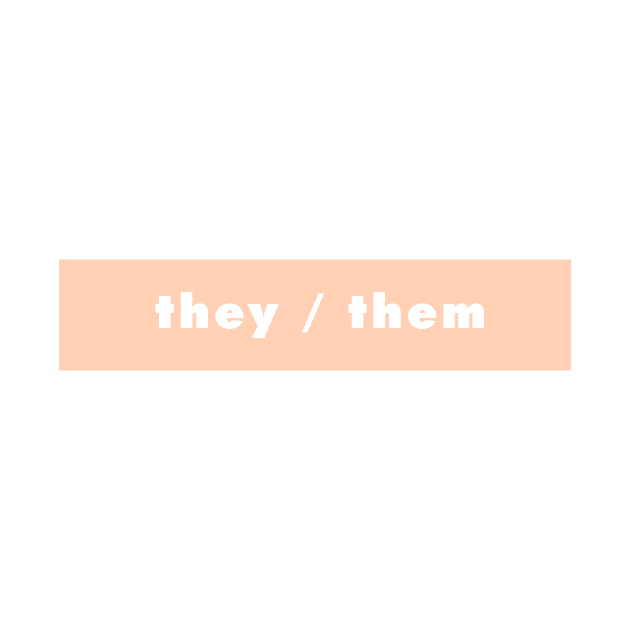 they / them - peach by banditotees