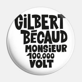 Gilbert Bécaud - Monsieur 100.000 Volt Pin