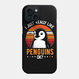 I Just really like Penguins ok Phone Case