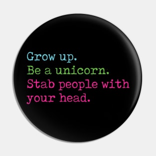 Be a unicorn Pin